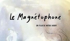 “Le Magnétophone” de Noémie Aubry