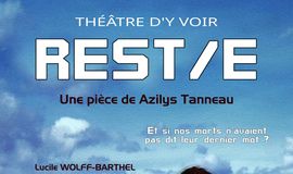 Théâtre d’Y Voir | « REST/E »