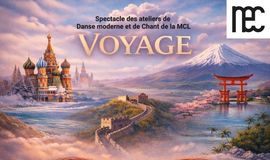 Spectacle des ateliers de Danse et de Chant de la MCL 2026 « VOYAGE »